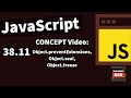 CONCEPT Video: Protection - Object.preventExtensions, Object.seal, Object.freeze - #38.11