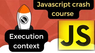 Programming for absolute beginners; Javascript execution context