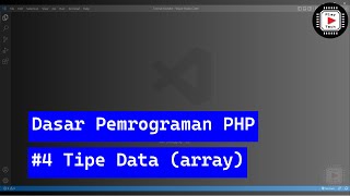 Dasar Pemrograman PHP | Bagian 4 | Tipe Data (Array)