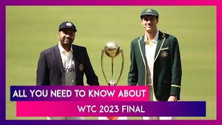 WTC 2023 Final: All You Need to Know About India vs Australia Summit Clash