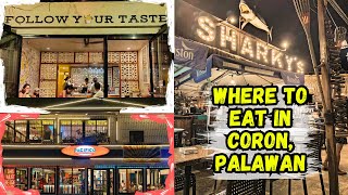 Where To Eat In Coron, Palawan - Best Restaurants You Should Try In Coron Vlog 2023