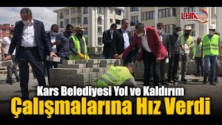 Kars Belediyesi Yol ve Kaldırım Çalışmaları