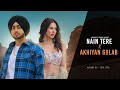 Nain Tere X Ankhiyan Gulab - Shubh ft. Sonam Bajwa & Kriti Sanon | You And Me | Mitraz | Soul Vibe