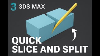 3ds Max Tutorial: Quick Slice & Split Made Easy