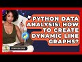 Python Data Analysis: How To Create Dynamic Line Graphs? - Python Code School