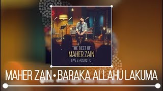 Maher Zain - Baraka Allahu Lakuma (Live & Acoustic) | NEW ALBUM 2018