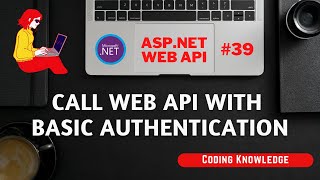 ASP.NET Web API Tutorial: Call Web API with Basic Authentication in jQuery AJAX #webapi
