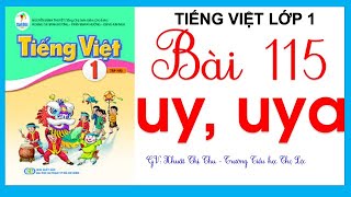 Tiếng Việt lớp 1| Bài 115: uy, uya | Sách Cánh Diều lớp 1| Cô Thu