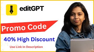 editGPT Promo Code : Save 40% On Plan.