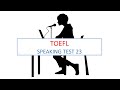 TOEFL Speaking practice test 23, New version (2024)