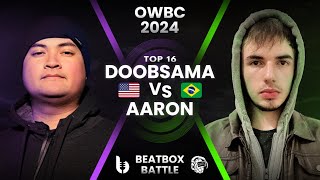 DOOBSAMA vs AARON | Online World Beatbox Championship 2024 | TOP 16