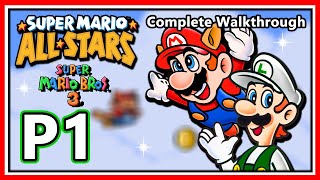 Super Mario All-Stars | Super Mario Bros. 3 - Complete Walkthrough - Part 1