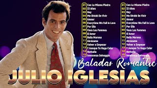 Julio Iglesias - 30 Grandes Éxitos, Sus Mejores Canciones