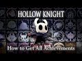 Hollow Knight - How to Get All Achievements