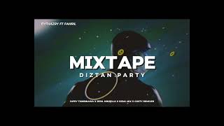 MIXTAPE - DIZTAN PARTY COCOK BUAT ACARA‼️- BY FHAZRY MASHANAFI FT FAHRIL MOKODONGAN