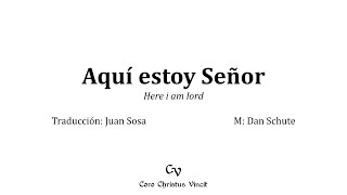 Aquí estoy Señor | Here i am lord