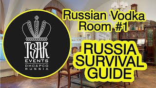 (Ep. 25) Russian Vodka Room #1 - Tsar Events DMC \u0026 PCO' RUSSIA SURVIVAL GUIDE #eventpofs