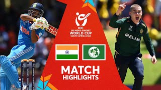 India v Ireland | Match Highlights | U19 CWC 2024