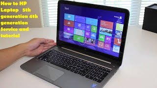 How to HP Laptop   5th generation 4th generation Service and  tutorial