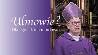 Ulmowie❓Dlatego tak ich mordowali ... - abp Józef Michalik (Markowa 24 marca 2023)