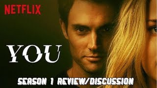 YOU SEASON 1 REVIEW/DISCUSSION