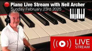 Piano Live Stream with Neil Archer - Your Favorite Piano Covers LIVE!