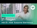 Dermatologin Dr. med. Susanne Steinkraus über Hauterkrankungen