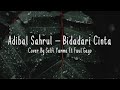 BIDADARI CINTA - Adibal Sahrul Cover + Lirik (Cover By Selfi Yamma Ft Faul Gavo)