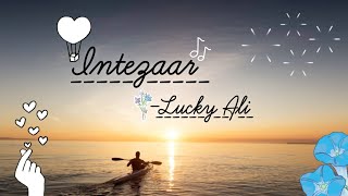 Intezaar- Lucky Ali (Lyrics Video) | Music by Mike McCleary