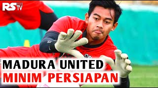 Minim 🔥 Madura United minim persiapan jelang hadapi PSM Makassar