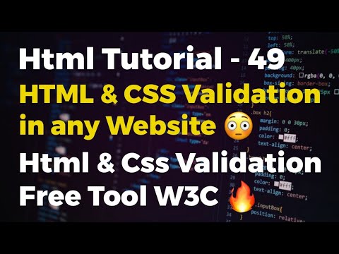 49. HTML & CSS Validation | What Is W3C And W3C Markup Validation ...