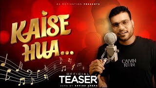 TRAILER OUT NOW Kaise Hua Cover Song By ArvindArora | Kabir Singh Song | Music Makhani Shorts #music