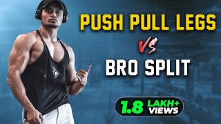 Push Pull Legs Vs Bro Split For Muscle Growth
