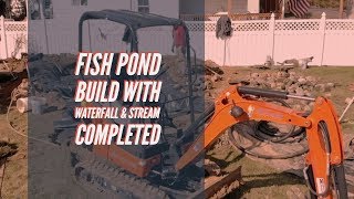 How to Build a Fish Pond and Stream / Waterfall - COMPLETED Pond Renovation - Atlantis Water Gardens