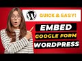 How To Embed Google Form In WordPress 2026 🔥 - (FAST & Easy!)