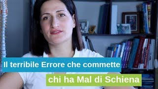 L'errore n°1 che commette chi ha Mal di Schiena