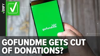 Why GoFundMe takes percentage of donations