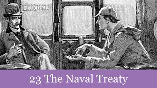 23 The Naval Treaty from The Memoirs of Sherlock Holmes (1894) Audiobook