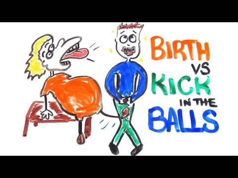 Childbirth vs Getting Kicked in the Balls Childbirth vs Getting Kicked in the Balls