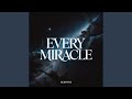 Every Miracle