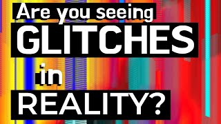 Seeing GLITCHES  +  SYNCHRONICITIES in your REALITY??? Common Glitches & Synchronicities - EARTH1111