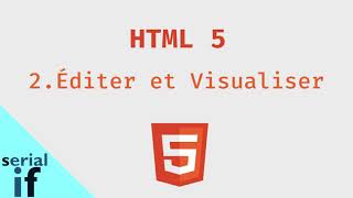 HTML - formation express 2/8 - Editer et Visualiser du HTML