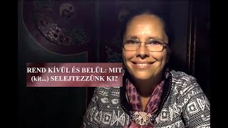 Rend kívül és belül: mit (kit...) érdemes kiselejtezni?