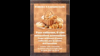 Pane raffermo con Chef Federico Lozio, dott. Luciano Lozio \u0026 dott.ssa Mira Matovic