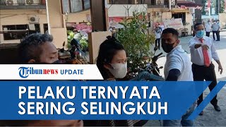 Istri yang Bunuh Juragan Emas Sering Selingkuh, Dulu ART dan Dinikahi Korban sampai Dibiayai Operasi