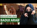 Fakta kehidupan menarik badui arab