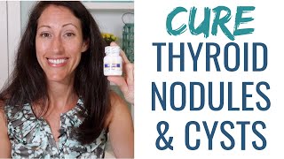 How to Reduce Thyroid Nodules and Thyroid Goiters Naturally