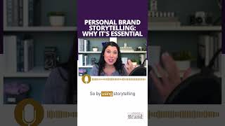 Personal Brand Storytelling: Why It's Essential