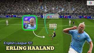 English League Pack 101 rated Erling Haaland Card - the most feared striker in efootball ☠️