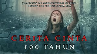 CERITA CINTA 100 TAHUN ❗ MIRIS !!! TERKUBUR DI BAWAH POHON TUA - FULL VERSION